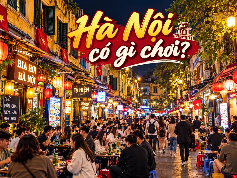 Tạ Hiện sôi động về đêm với hàng quán và không khí giao lưu